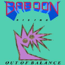 Baboon Rising : Out of Balance